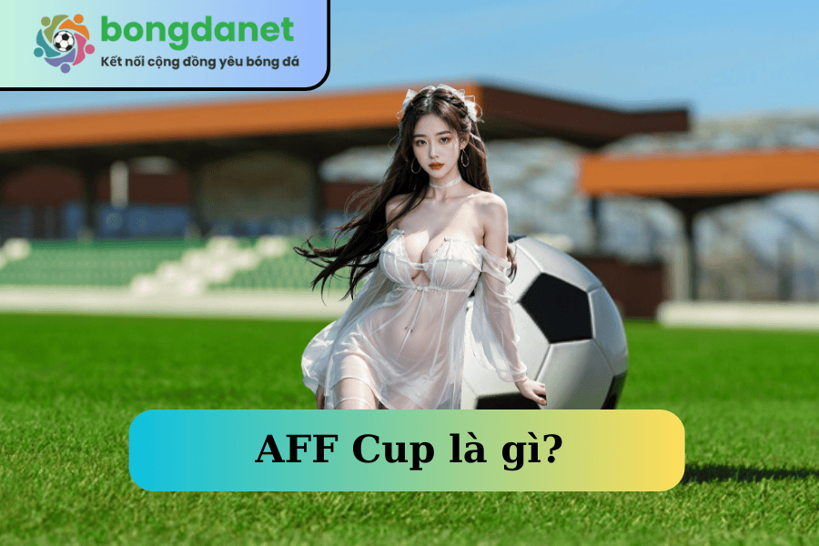 aff-cup-la-gi