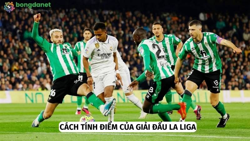 La Liga có cách tính điểm như các giải đấu hàng đầu khác 