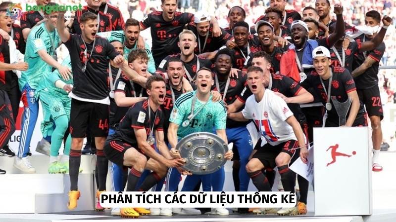 Phân tích kỹ lưỡng các thông tin về trận đấu 