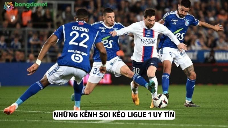 Soi kèo Ligue tại các kênh thông tin chất lượng 